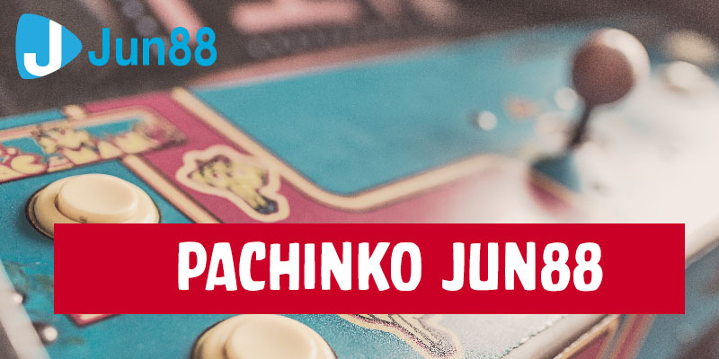 Pachinko Jun88 là gì? Cách chơi như thế nào? post thumbnail image